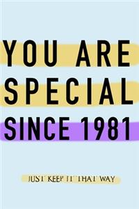 NOTEBOOK YOU ARE SPECIAL SINCE 1981 MATT FINISH *HIGH QUALITY* 6x9 inches 120 pages