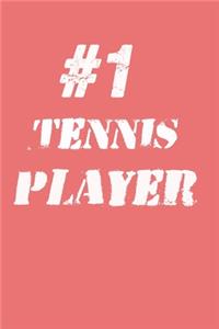 #1 Tennis Player Notebook