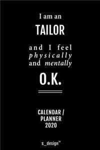 Calendar 2020 for Tailors / Tailor: Weekly Planner / Diary / Journal for the whole year. Space for Notes, Journal Writing, Event Planning, Quotes and Memories