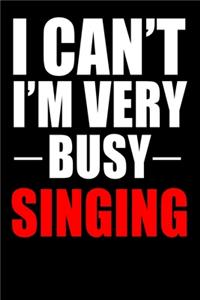 Very Busy Singing