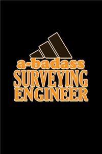 A-badass Surveying engineer