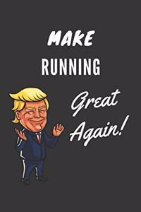 Make Running Great Again Notebook