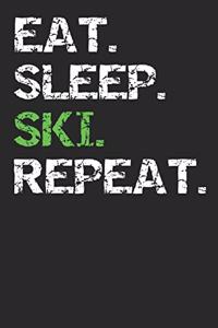 Eat Sleep Ski Repeat