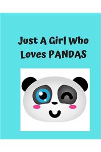 Just A Girl Who Loves Pandas