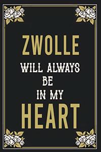 Zwolle Will Always Be In My Heart