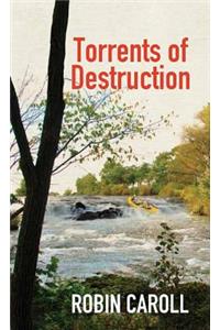 Torrents of Destruction