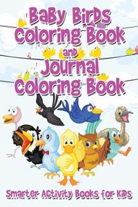 Baby Birds Coloring Book and Journal Coloring Book