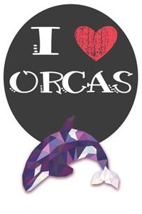 I Heart Orcas