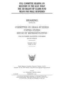 Full committee hearing on recovery in the Gulf