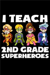 I Teach 2Nd Grade Superheroes