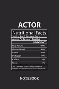Nutritional Facts Actor Awesome Notebook