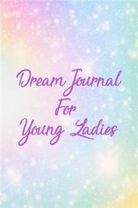 Dream Journal For Young Ladies