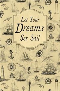 Let Your Dreams Set Sail