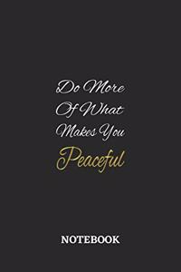 Do More Of What Makes You Peaceful