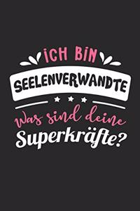 Ich Bin Seelenverwandte Was Sind Deine Superkräfte?