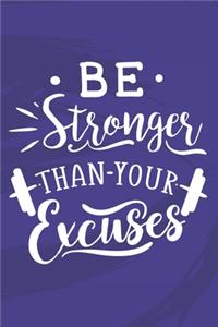 Be Stronger Than Your Excuses