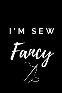 Im Sew Fancy - Sewing Journal