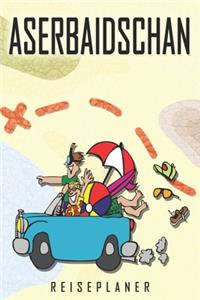 Aserbaidschan Reiseplaner
