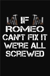 If Romeo Can't Fix It We're All Screwed