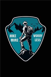 Hike more worry less