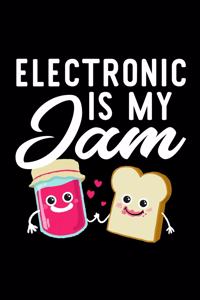 Electronic Is My Jam