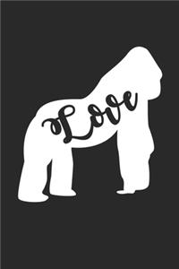Love Gorillas Notebook - Gorilla Gift - Vintage Gorilla Lover Journal - Animals Diary for Gorilla Lovers Zookeepers And Animal Attendants
