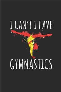 I Can't i Have Gymnastics