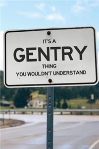 It's a Gentry Thing You Wouldn't Understand