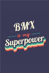Bmx Is My Superpower