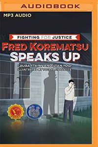 Fred Korematsu Speaks Up