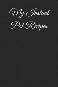 My Instant Pot Recipes