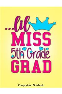 Lil Miss 5th Grade Grad