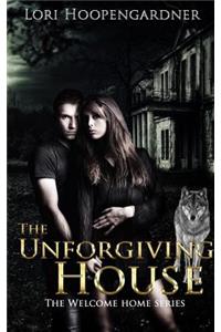 Unforgiving House