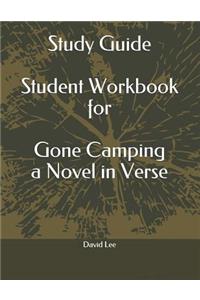 Study Guide Student Workbook for Gone Camping a Novel in Verse
