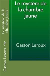 Le mystère de la chambre jaune