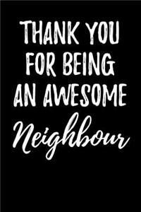Thank You For Being An Awesome Neighbour