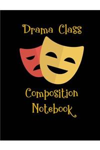 Drama Class Composition Notebook