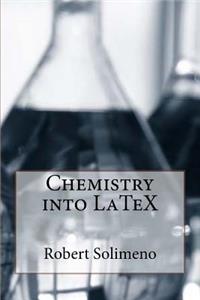 Chemistry into LaTeX