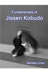 Fundamentals of Jissen Kobudo