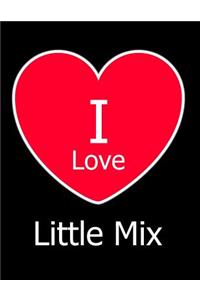 I Love Little Mix