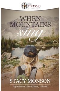 When Mountains Sing (The Mosaic Collection)