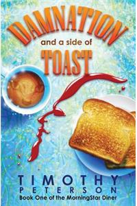 Damnation and a side of Toast