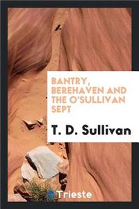 Bantry, Berehaven and the O'Sullivan Sept