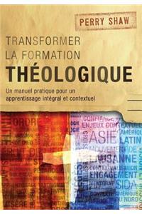 Transformer la formation théologique