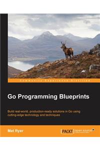 Go Programming Blueprints