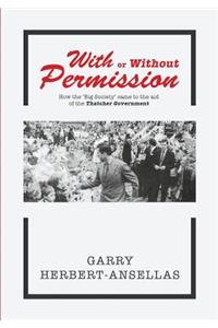 With or Without Permission: How the 'Big Society' Came to the Aid of the Thatcher Government