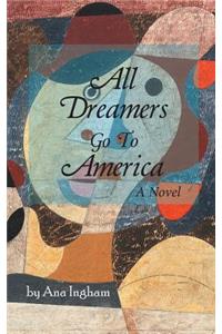 All Dreamers Go To America