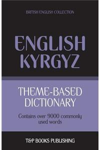Theme-based dictionary British English-Kyrgyz - 9000 words