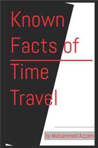 Known Facts of Time Travel
