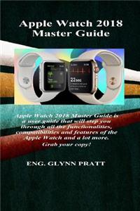 Apple Watch 2018 Master Guide